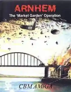 Arnhem - The 'Market Garden' Operation